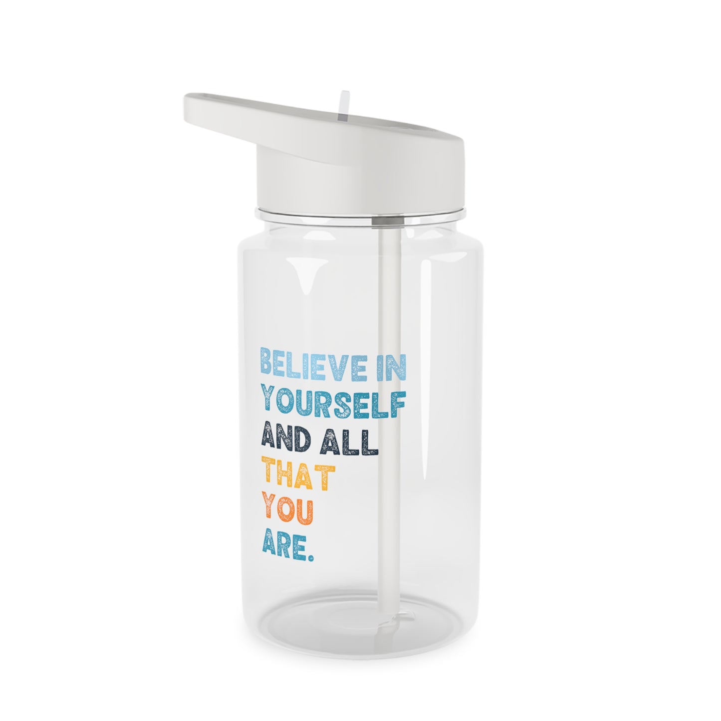 "Believe in Yourself" Tritan Water Bottle