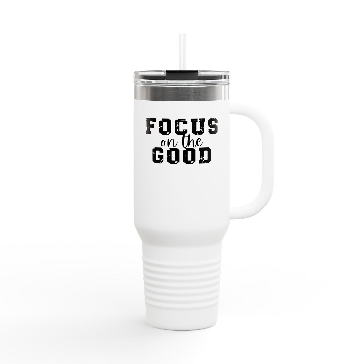 Focus On The Good Insulated Travel Mug - 40oz