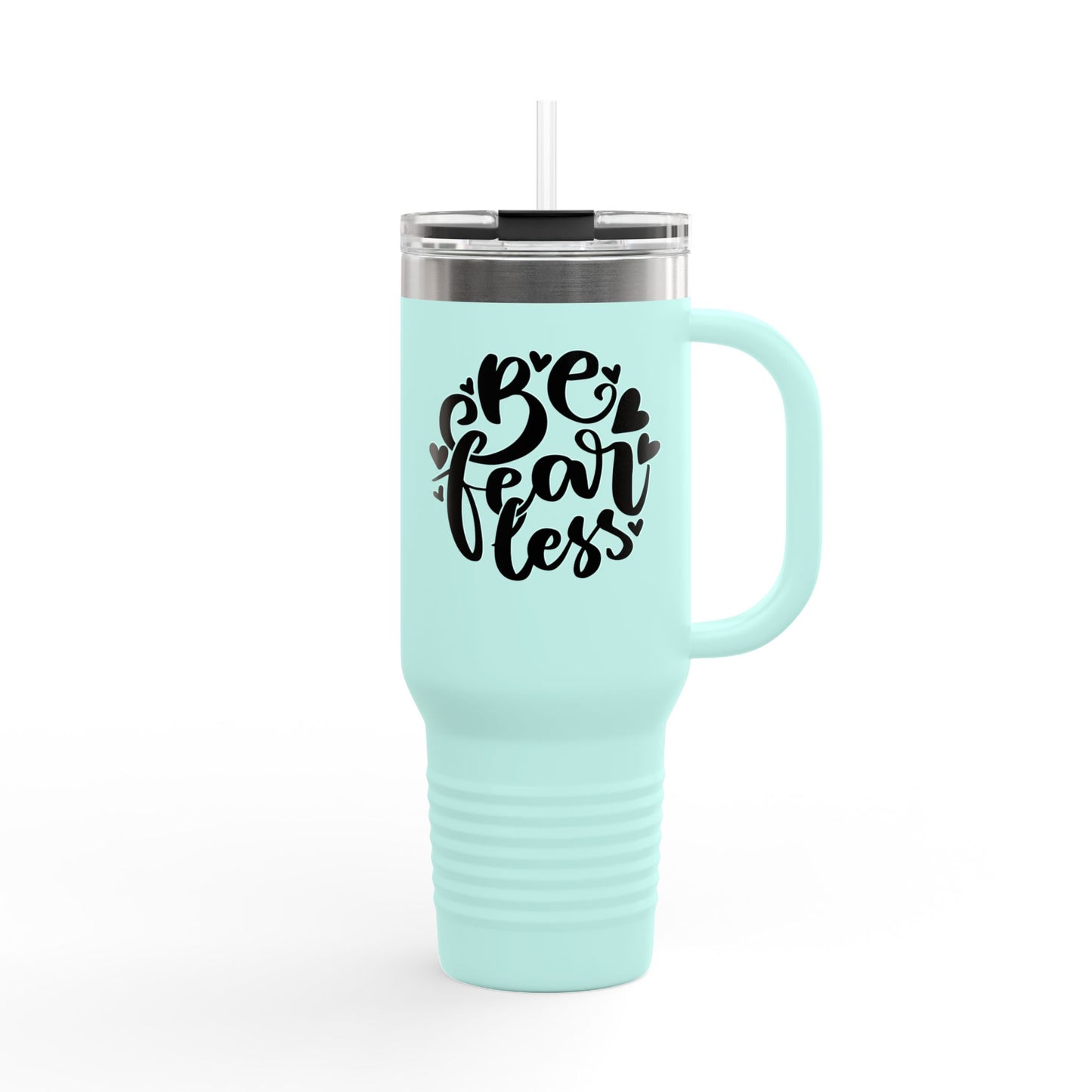 Be Fearless Insulated Travel Mug - 40oz