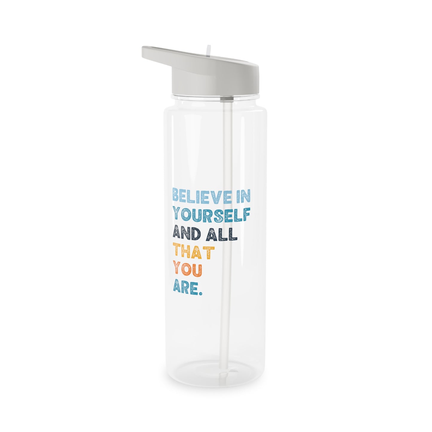 "Believe in Yourself" Tritan Water Bottle
