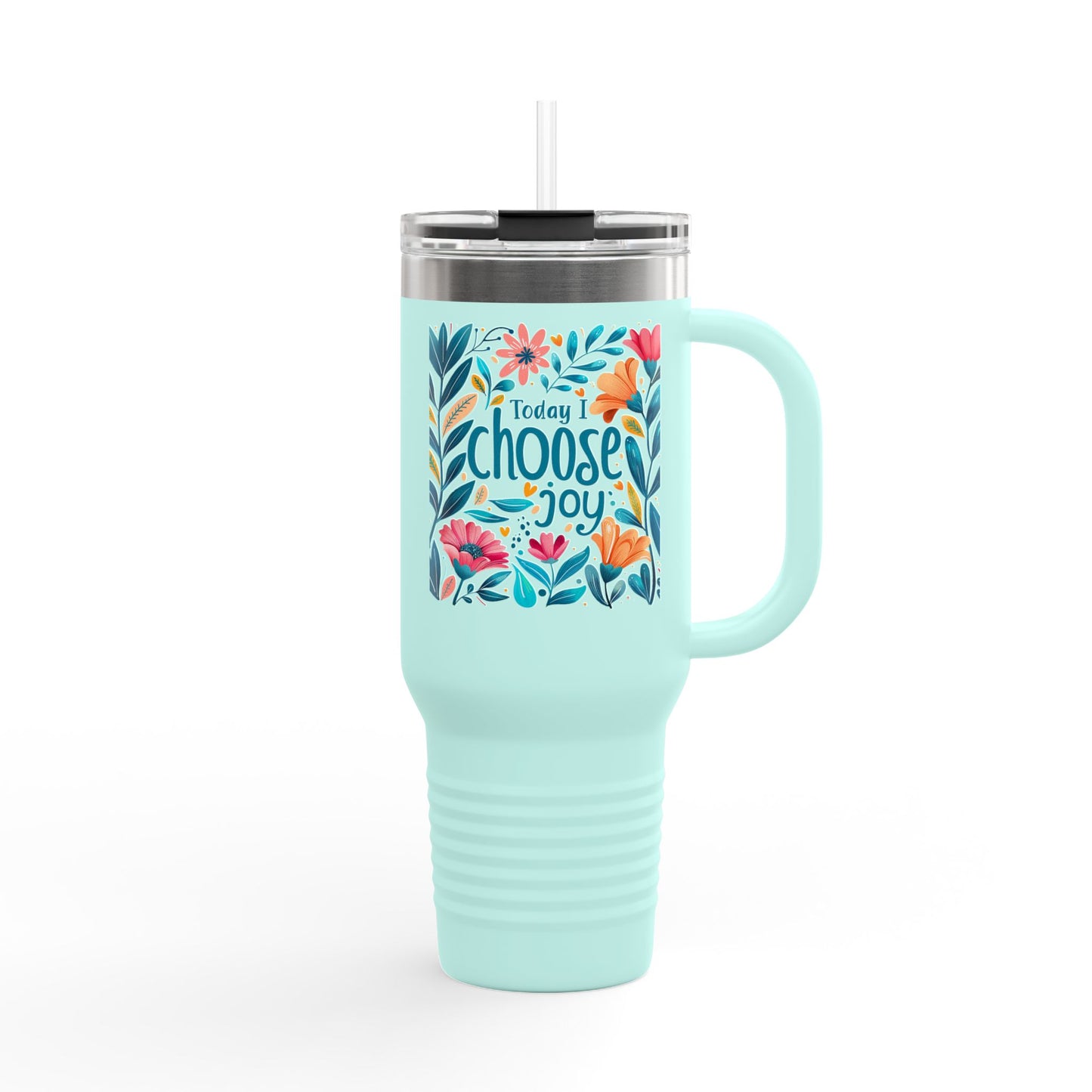 Today I Choose Joy Insulated Travel Mug - 40oz