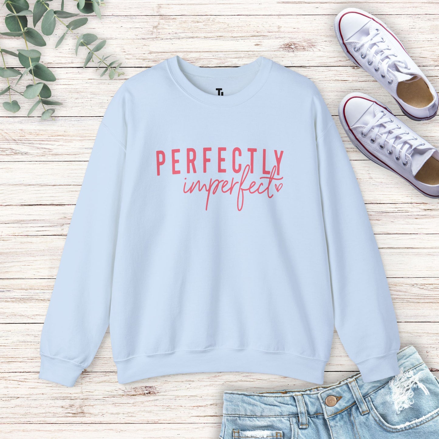 Perfectly Imperfect Sweatshirt