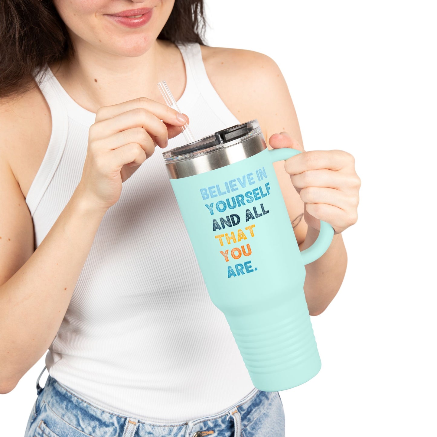Believe In Yourself Insulated Travel Mug - 40oz
