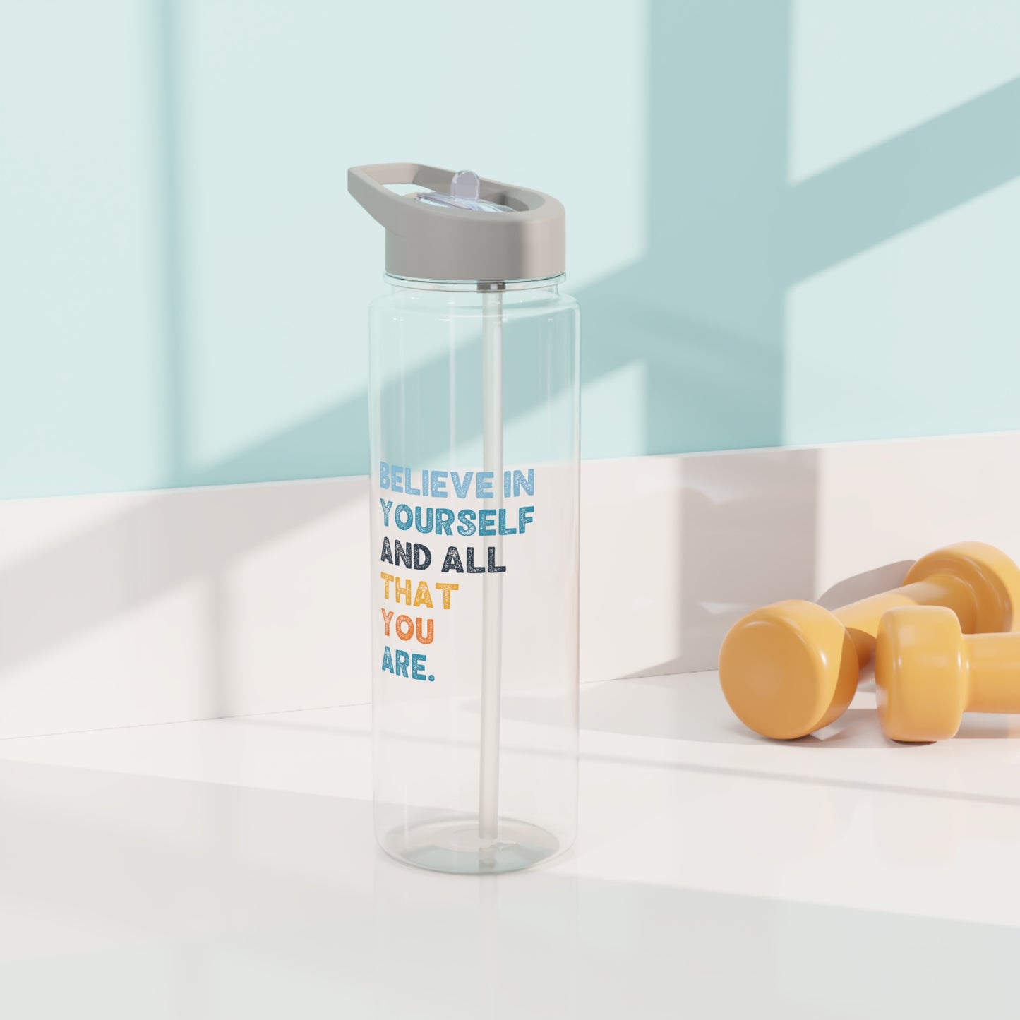 "Believe in Yourself" Tritan Water Bottle