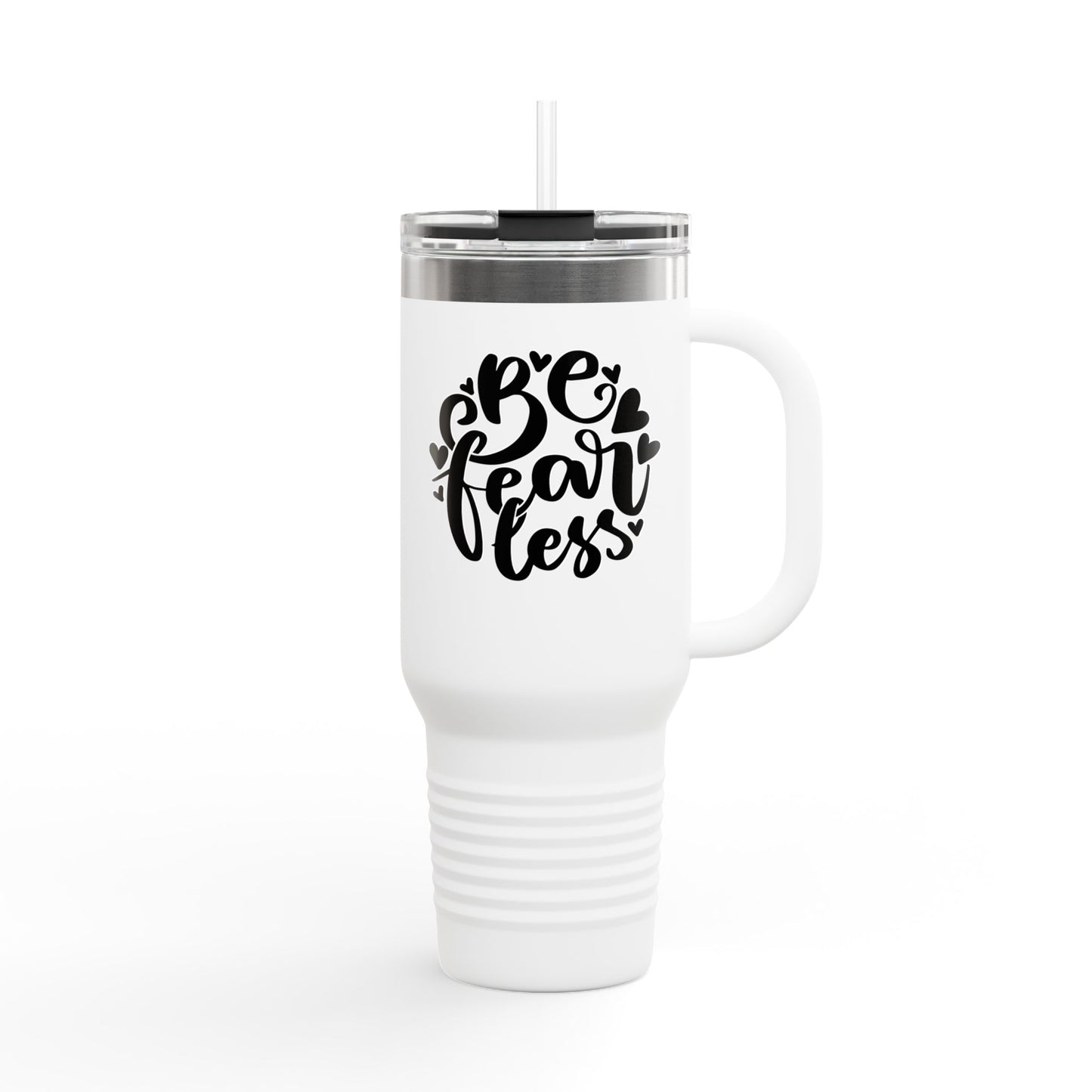 Be Fearless Insulated Travel Mug - 40oz