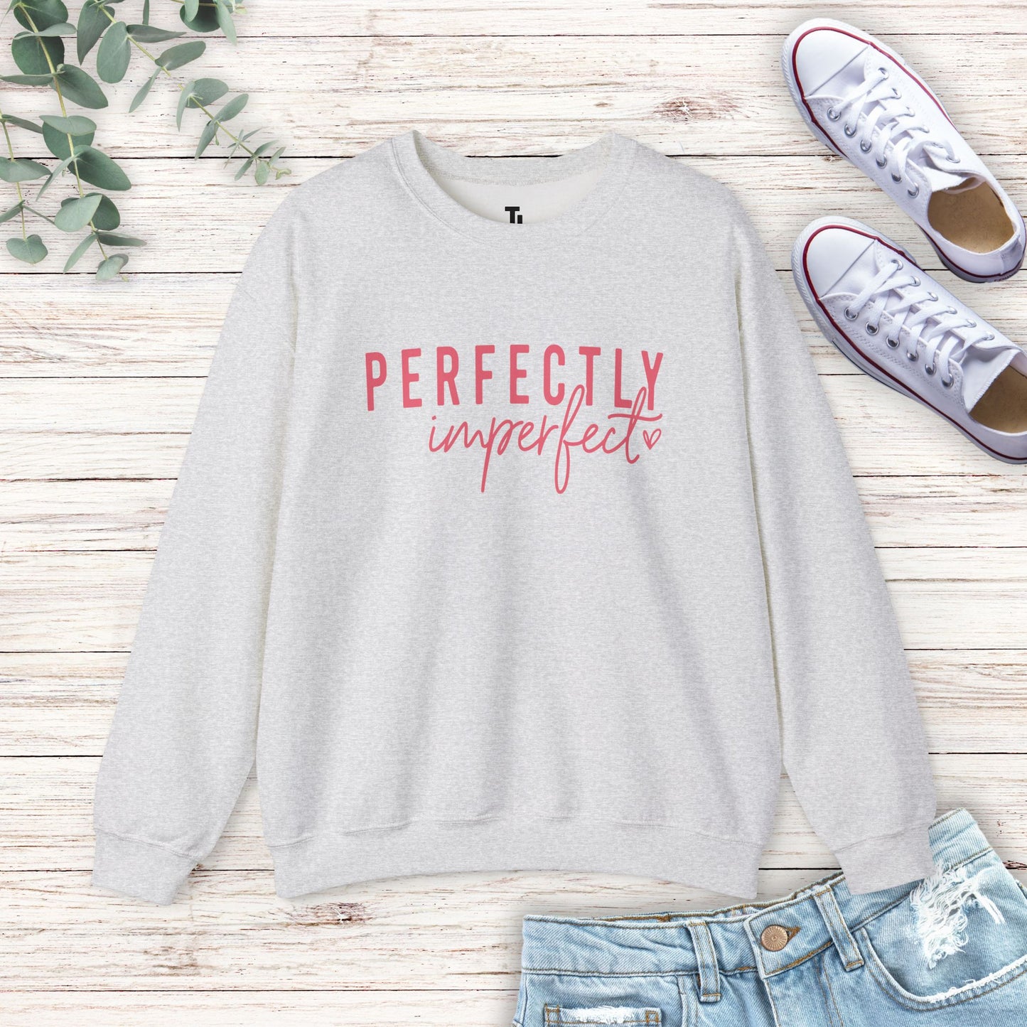 Perfectly Imperfect Sweatshirt