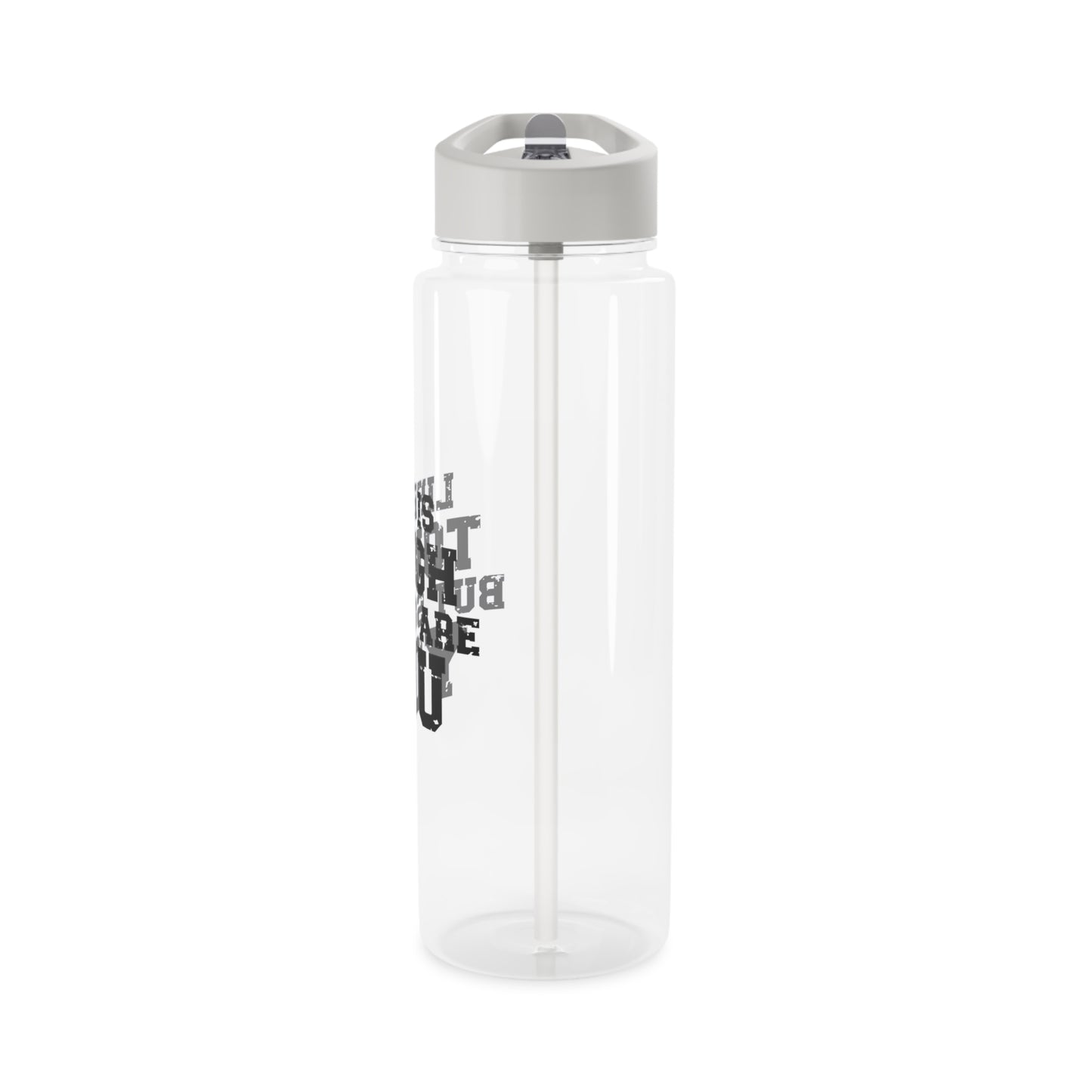"Life Is Tough" Tritan Water Bottle -