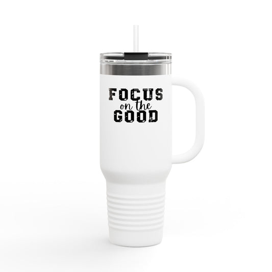 Focus On The Good Insulated Travel Mug - 40oz
