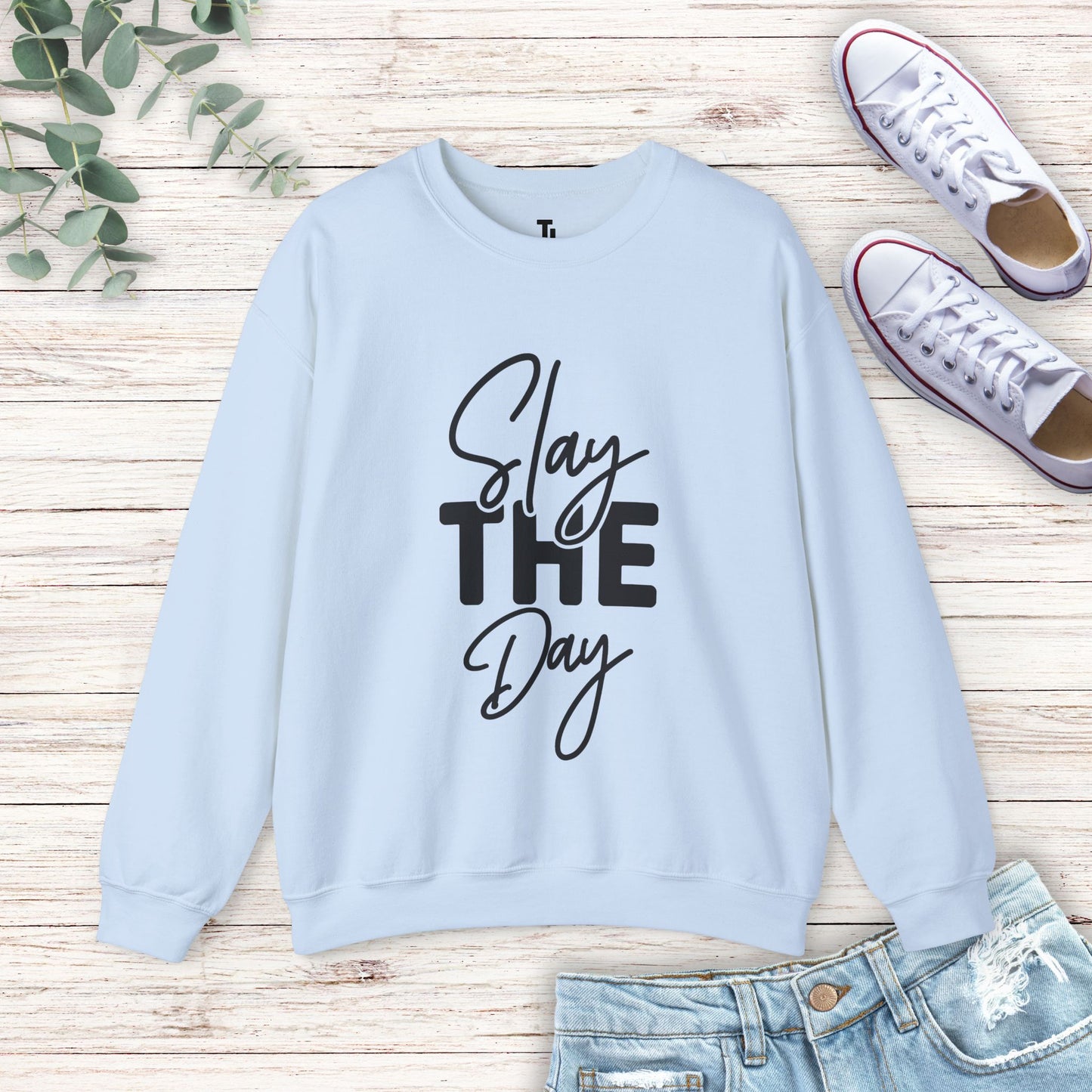 Slay The Day Sweatshirt