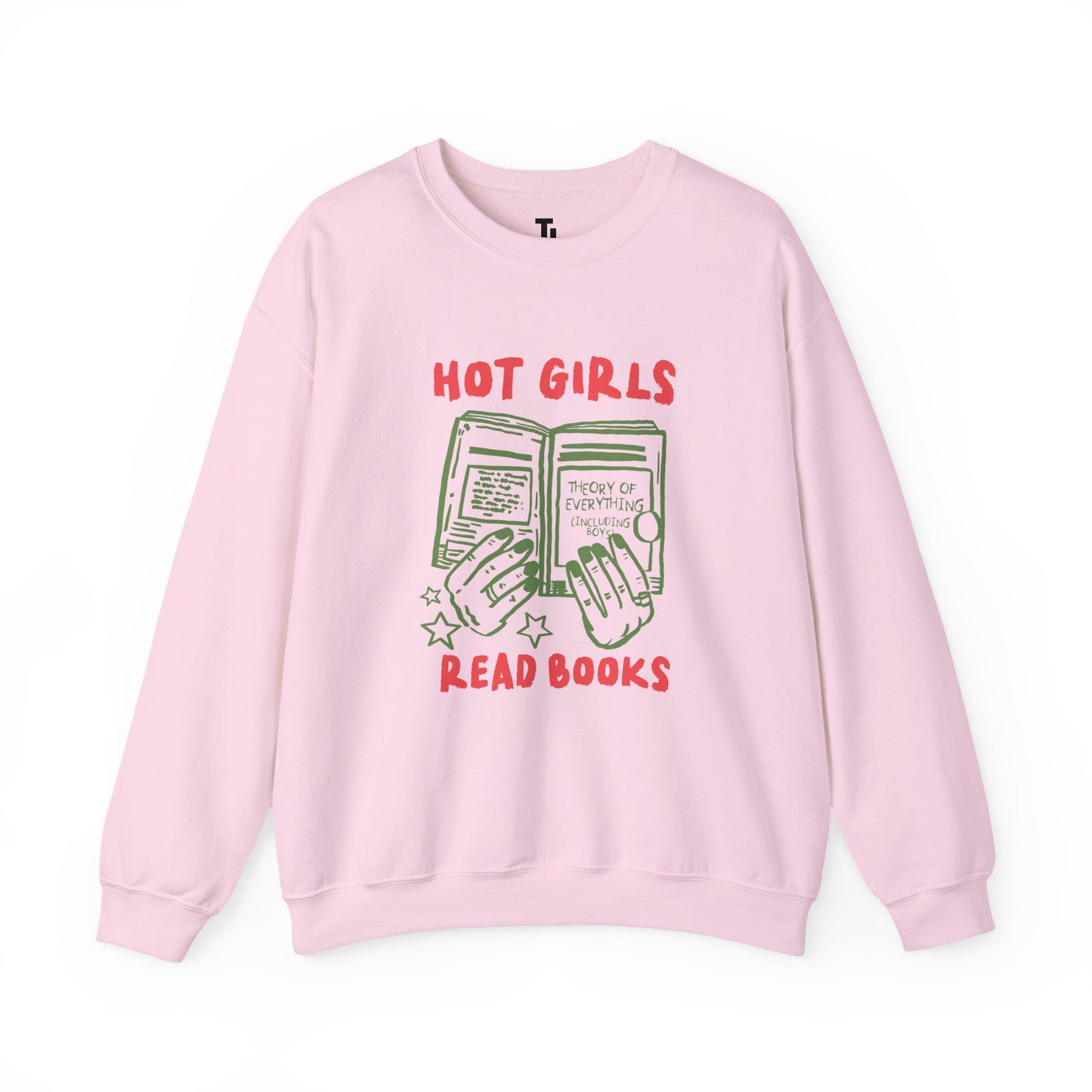 Hot Girls Read Books | Women's Sweatshirt