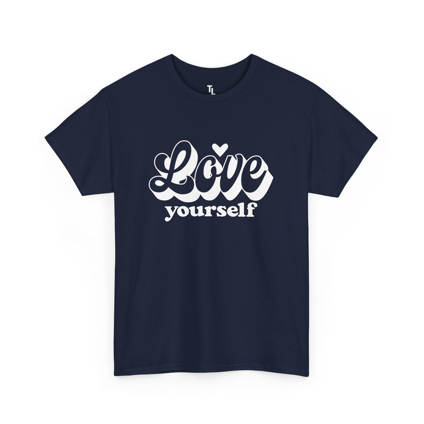 Love Yourself Motivational T-shirt  for Women