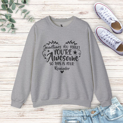 You're Awesome Sweatshirt