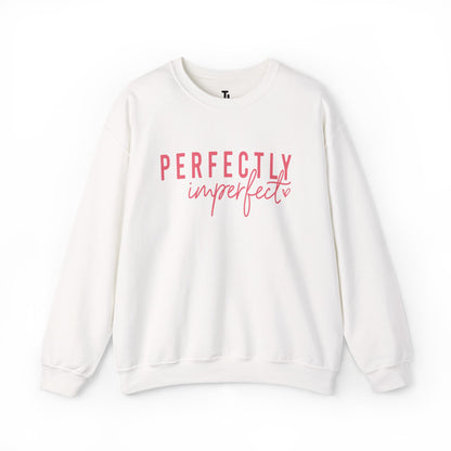 Perfectly Imperfect Sweatshirt | Affirmation Quotes Tops for Women, Sizes Up to 5XL