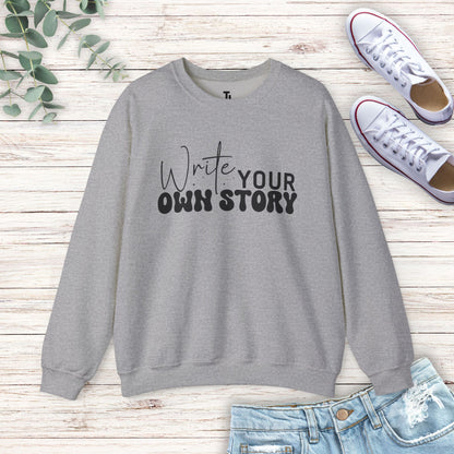 Write Your Own Story Sweatshirt