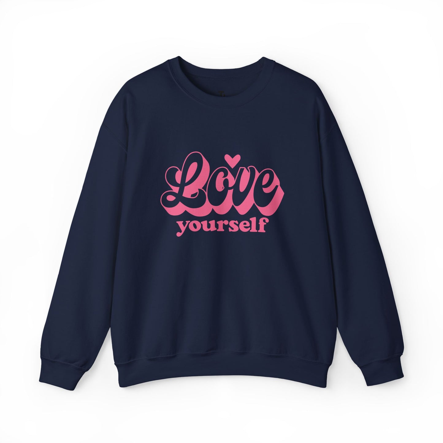 Love Yourself Sweatshirt | Motivational Gift for Her | Sizes up to 5XL
