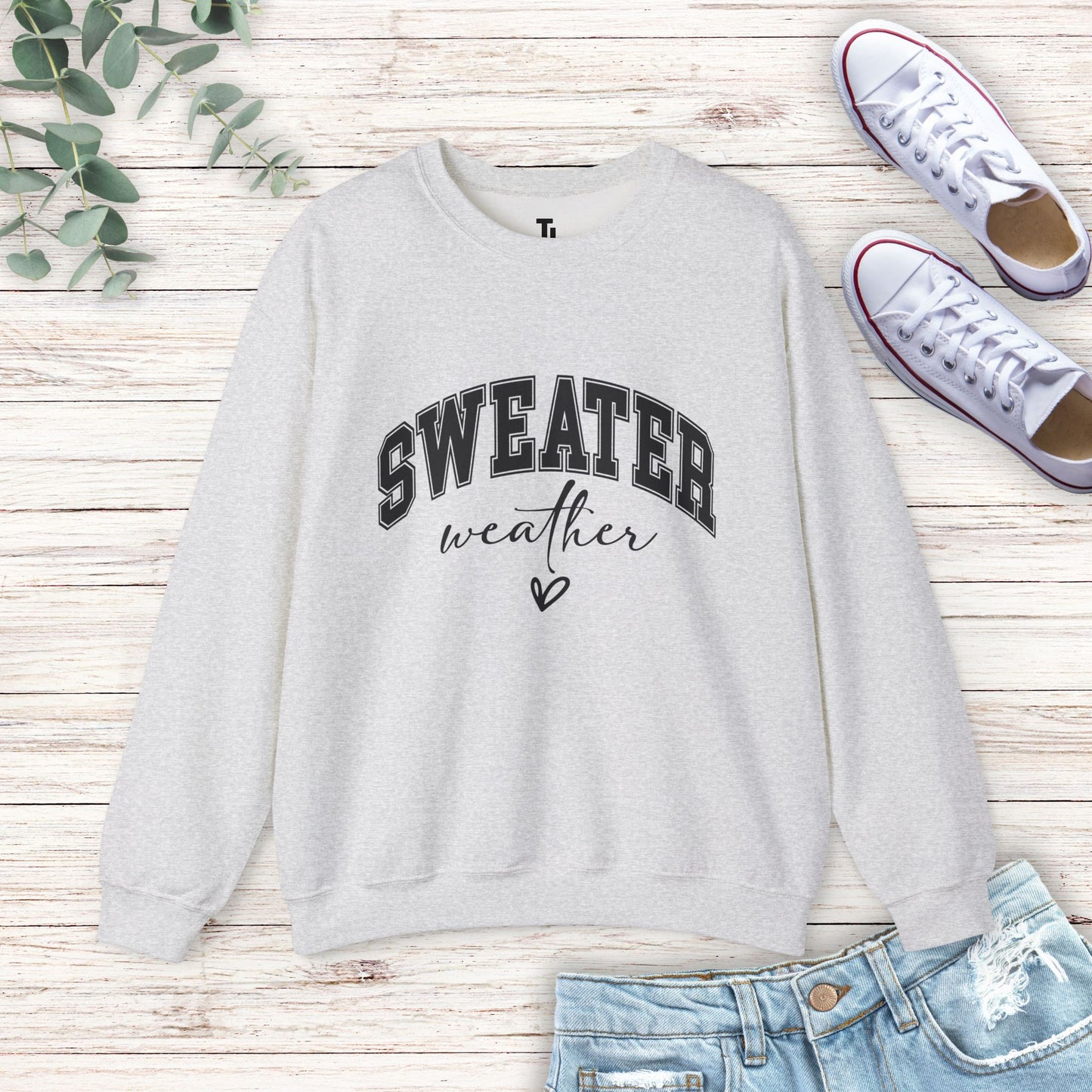 Sweater Weather Sweatshirt