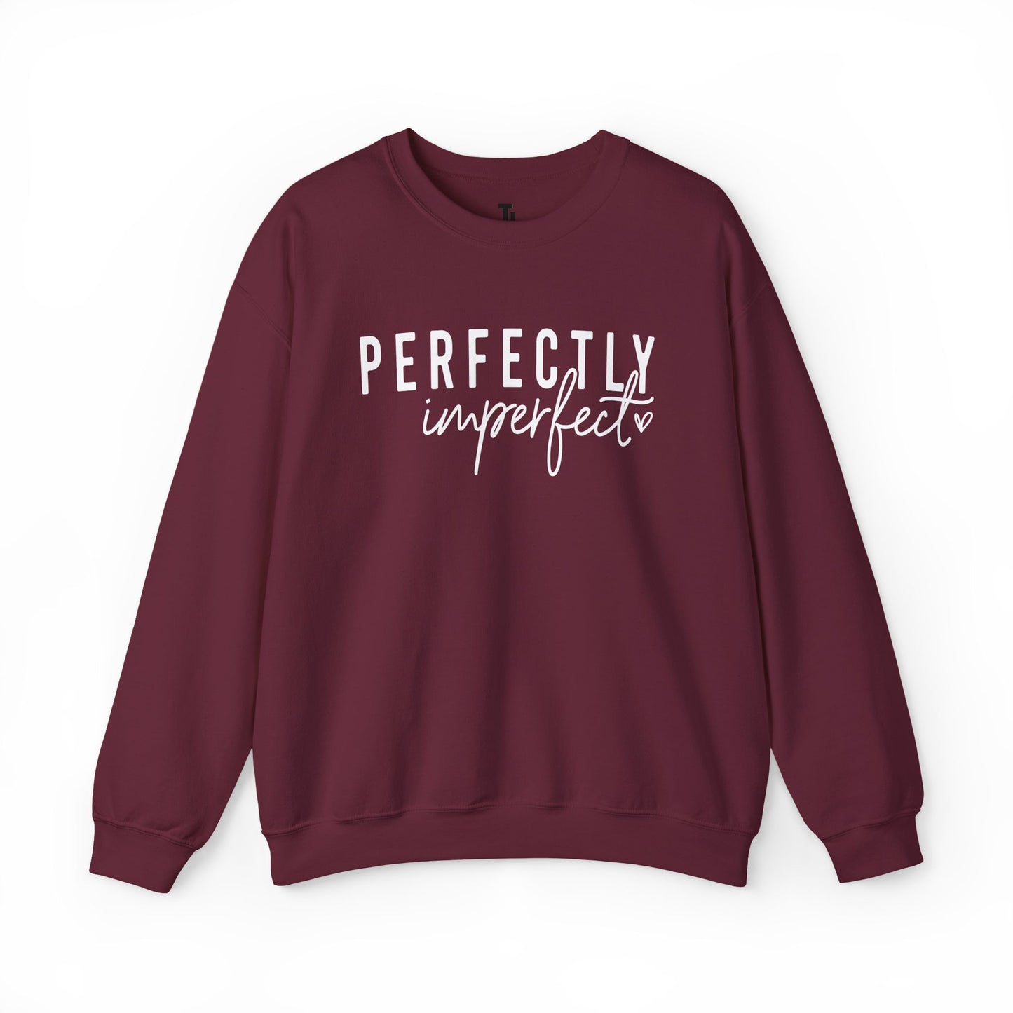 Perfectly Imperfect Sweatshirt | Affirmation Quotes Tops for Women, Sizes Up to 5XL