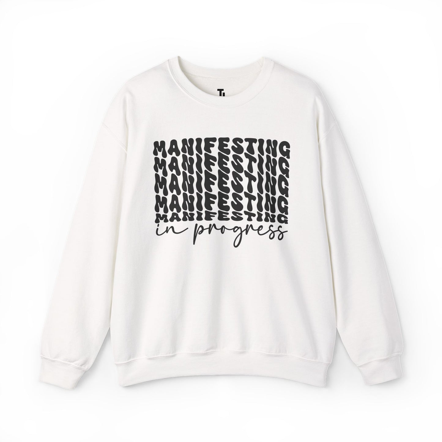 Manifesting In Progress Sweatshirt