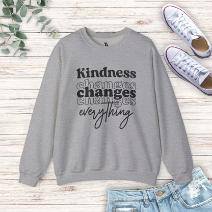 Kindness Changes Everything Sweatshirt