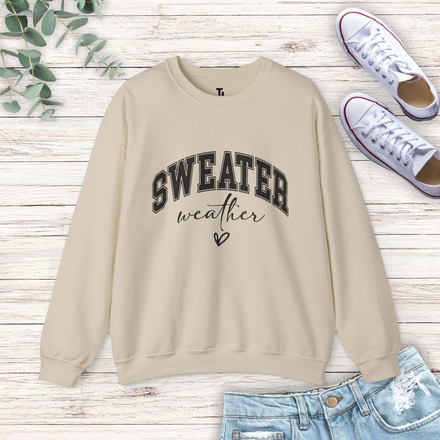 Sweater Weather Sweatshirt