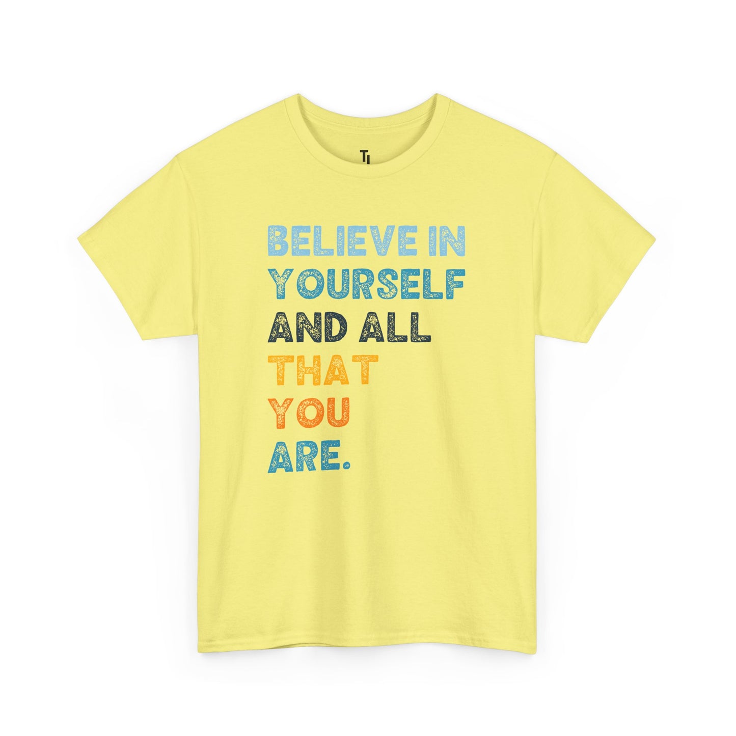 Believe In Yourself | Motivational T-shirt for Women, Sizes Up to 5XL