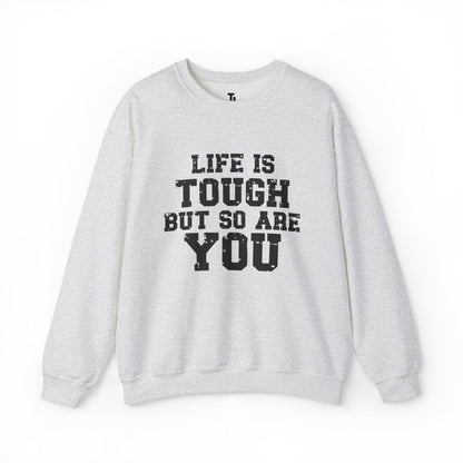 Tough But So Are You | Motivational Sweatshirt for Women, Sizes Up to 5XL