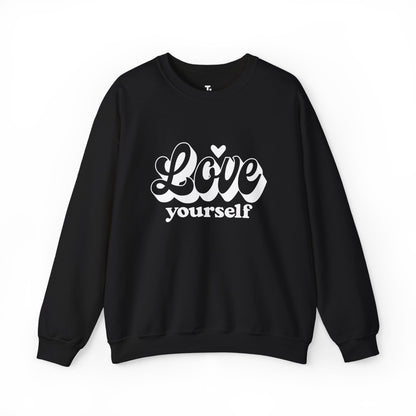 Love Yourself Sweatshirt | Motivational Gift for Her | Sizes up to 5XL