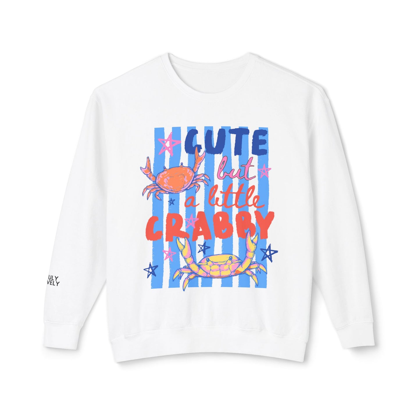 Cute But A Little Crabby | Lightweight Crewneck Sweatshirt