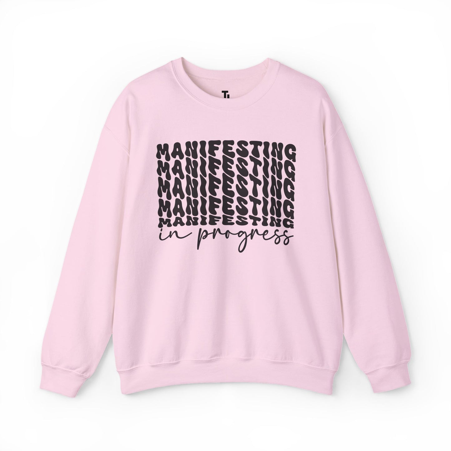 Manifesting In Progress Sweatshirt