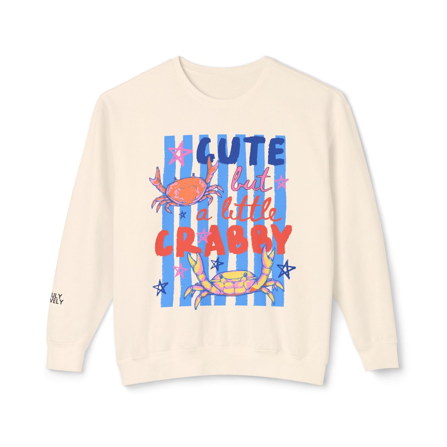Cute But A Little Crabby | Lightweight Crewneck Sweatshirt
