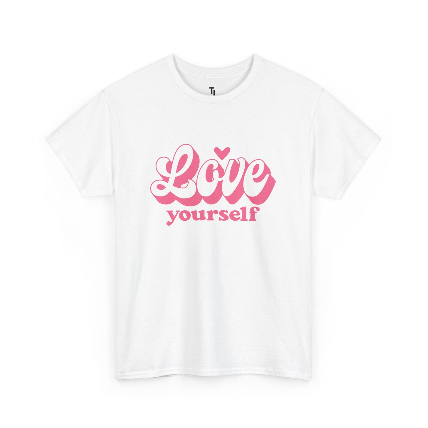 Love Yourself Motivational T-shirt  for Women