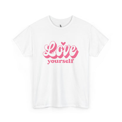 Love Yourself Motivational T-shirt  for Women