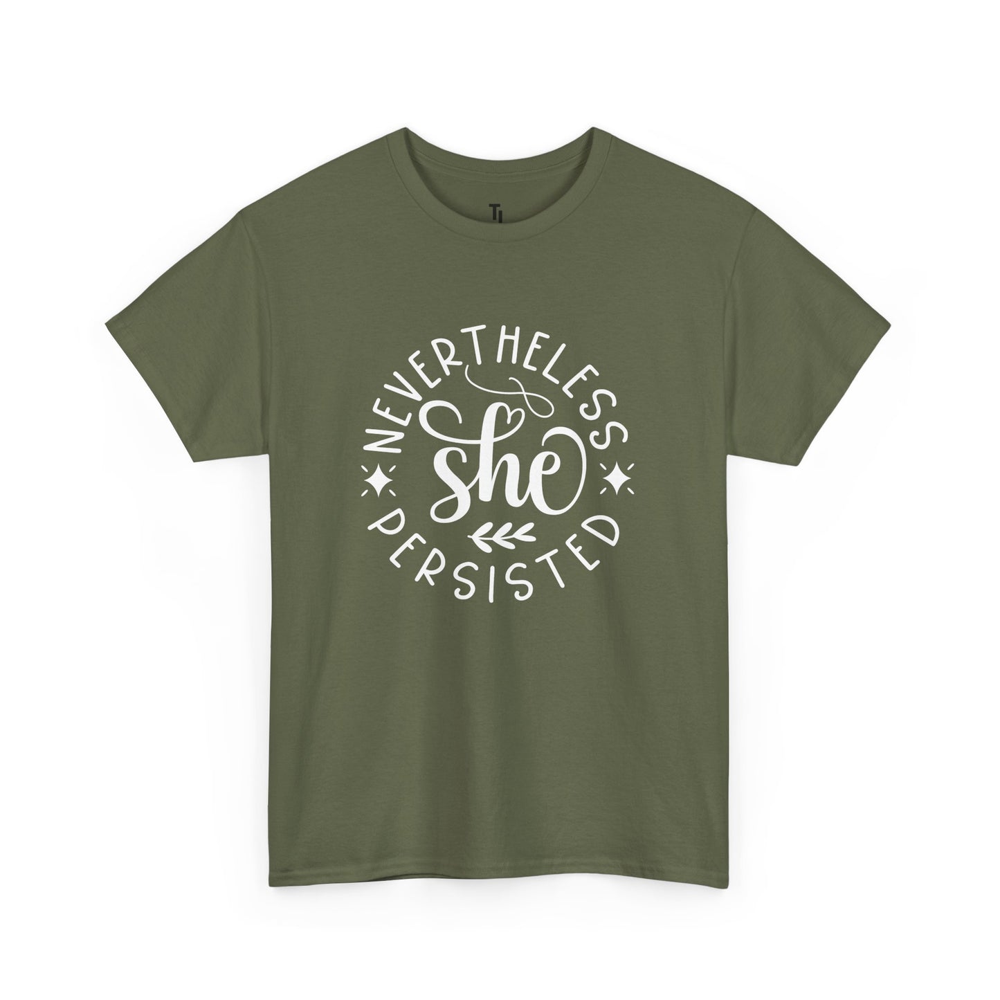 Nevertheless She Persisted Positivity T-shirt