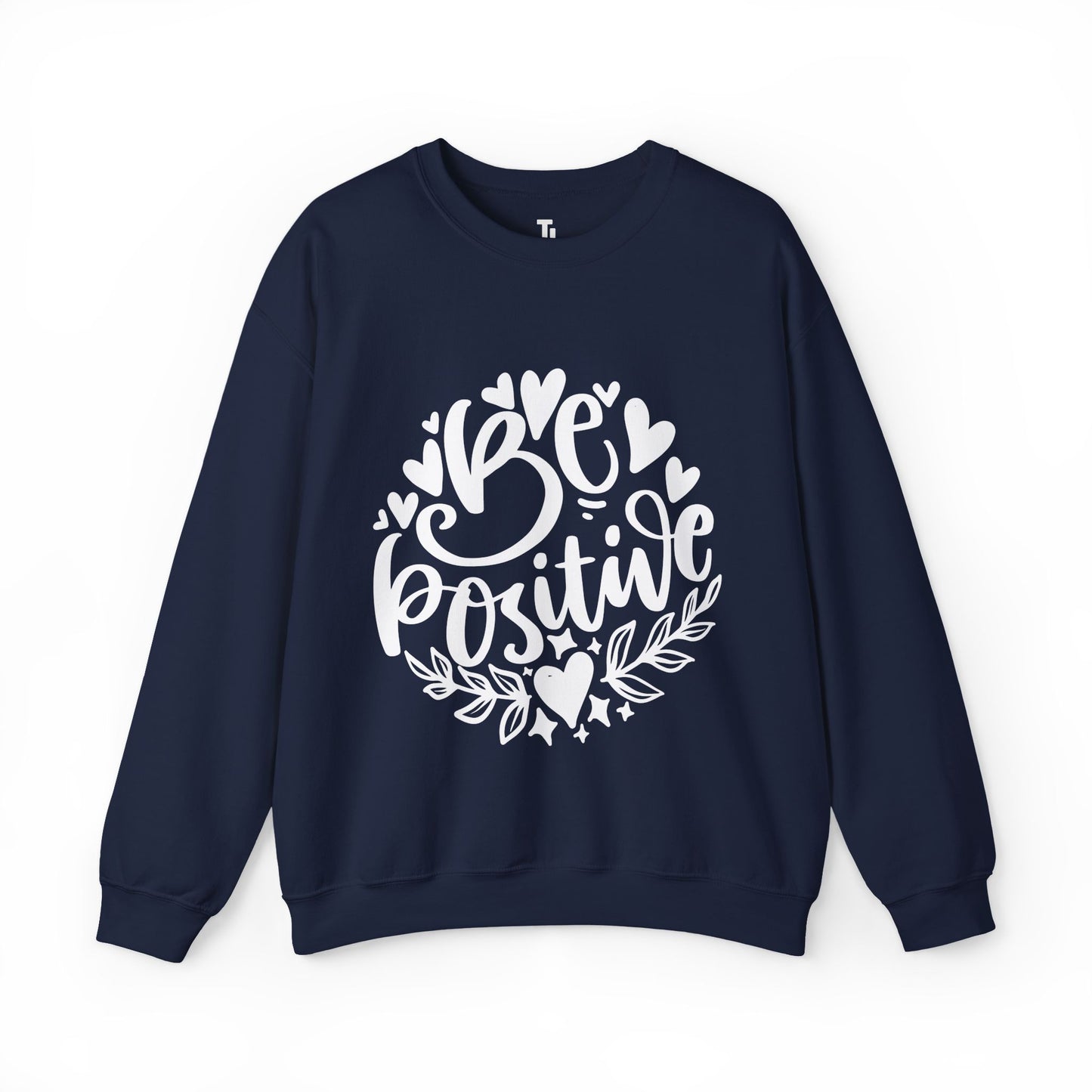 Be Positive Sweatshirt