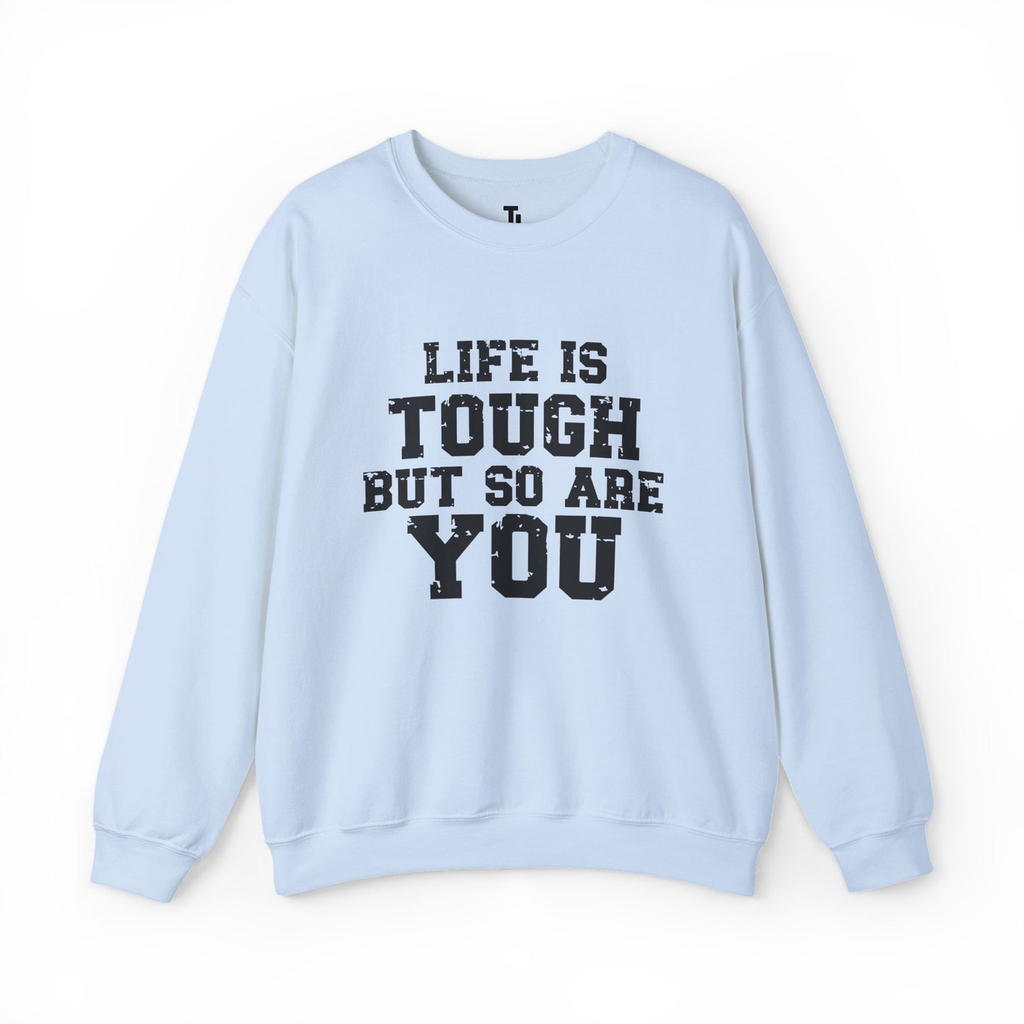 Tough But So Are You | Motivational Sweatshirt for Women, Sizes Up to 5XL