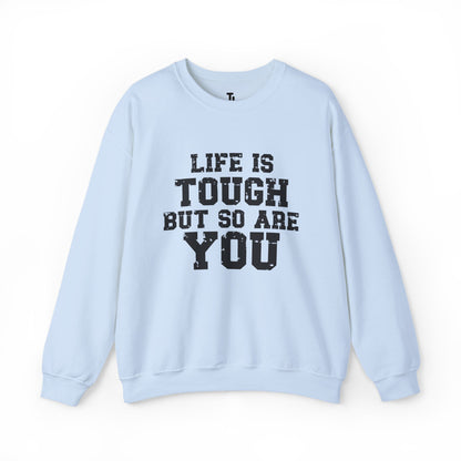Tough But So Are You | Motivational Sweatshirt for Women, Sizes Up to 5XL