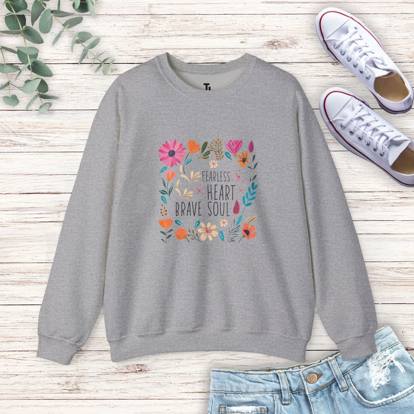 Fearless Heart Brave Soul Sweatshirt