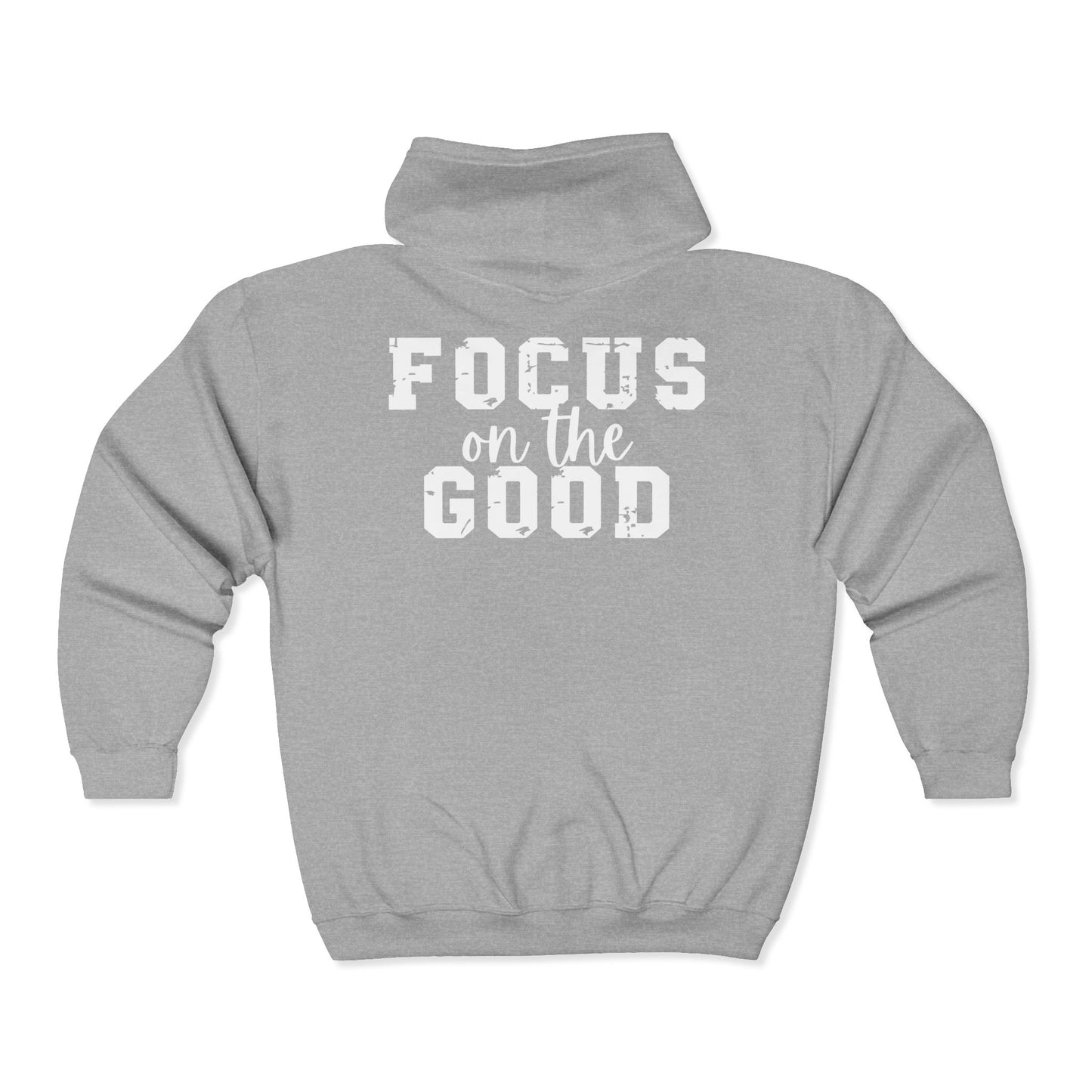 Focus On The Good Zip Hoodie Sweatshirt | Motivational Sweatshirt for Women, Sizes Up to 3XL