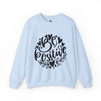 Be Positive Sweatshirt