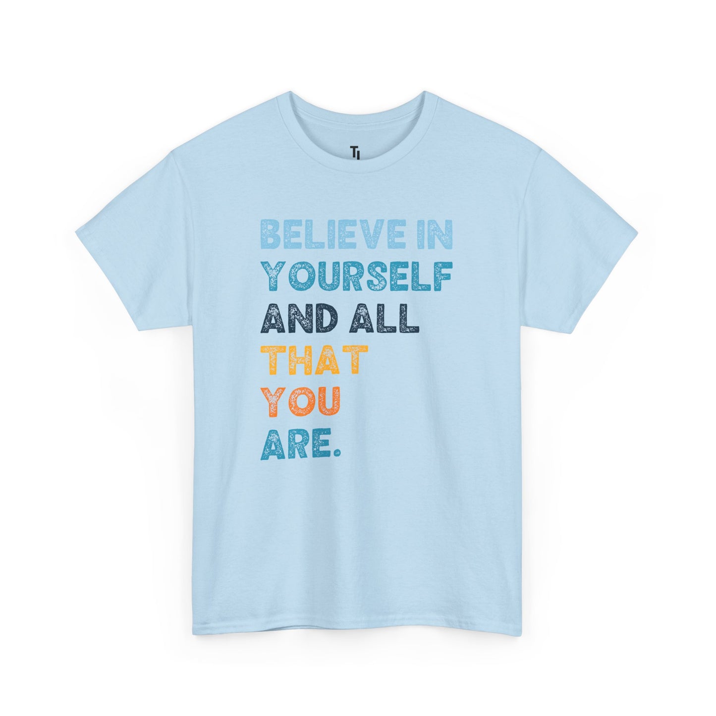 Believe In Yourself | Motivational T-shirt for Women, Sizes Up to 5XL