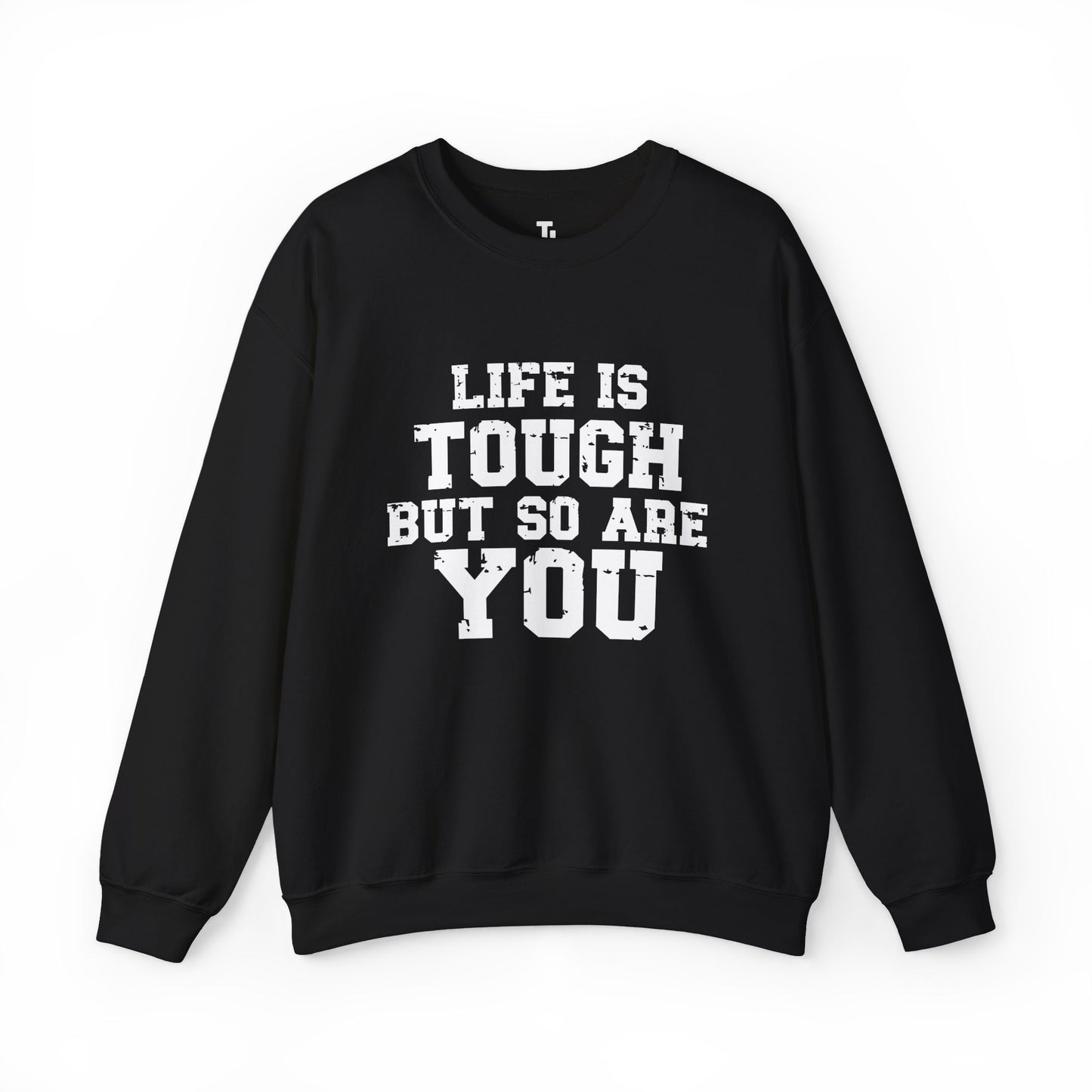 Tough But So Are You | Motivational Sweatshirt for Women, Sizes Up to 5XL