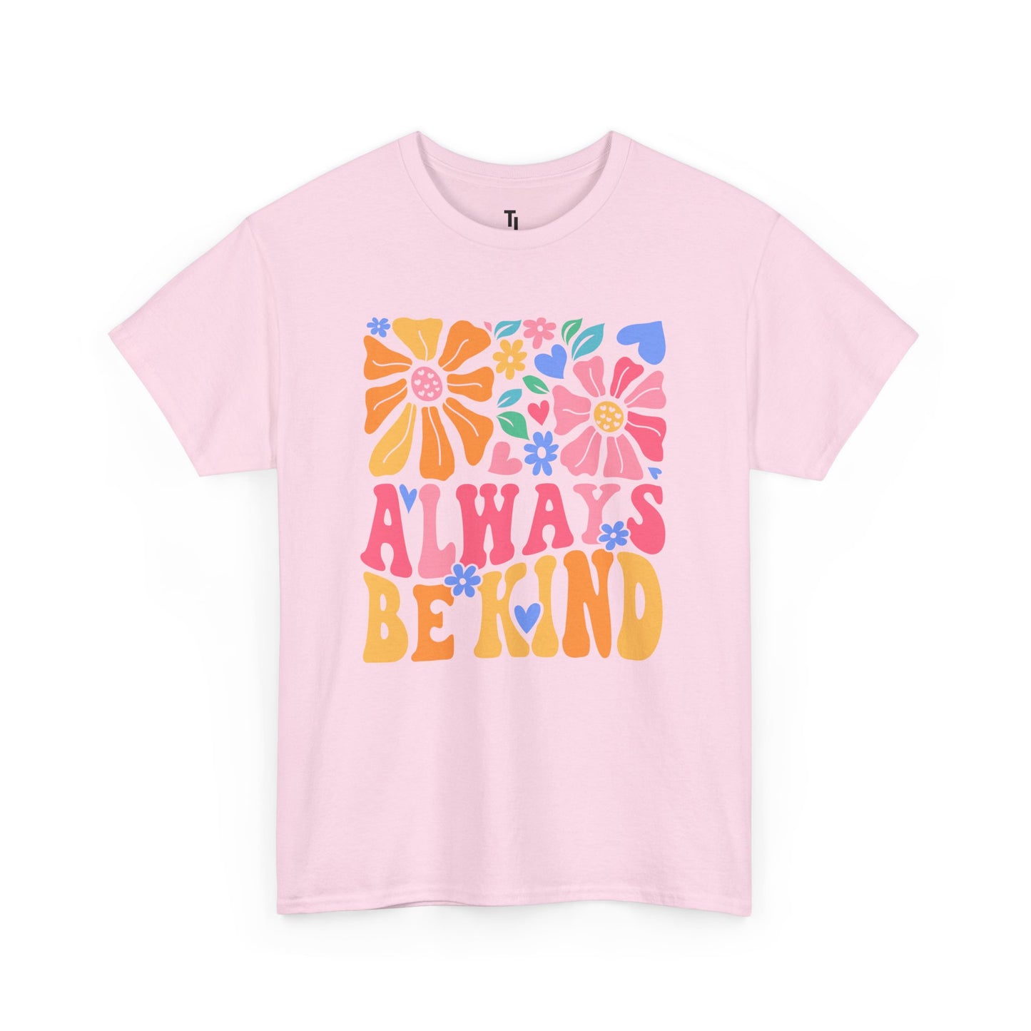 Always Be Kind T-shirt