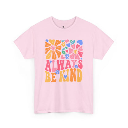 Always Be Kind T-shirt