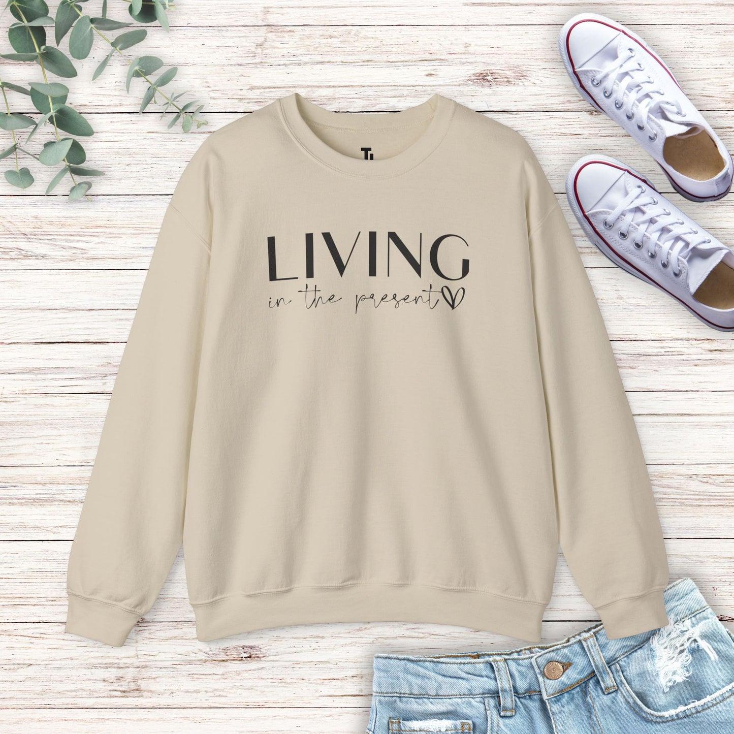 Living In The Present Sweatshirt