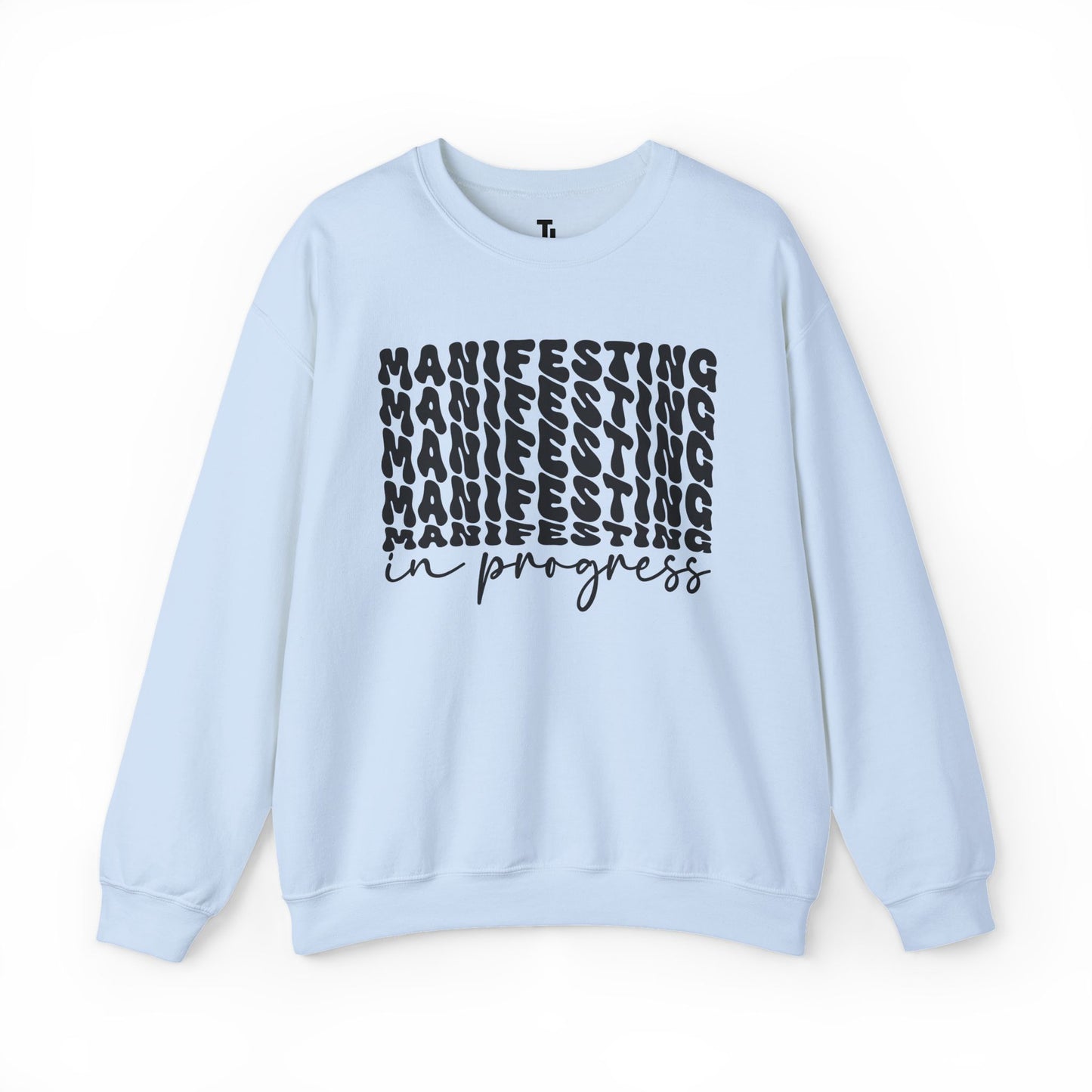 Manifesting In Progress Sweatshirt