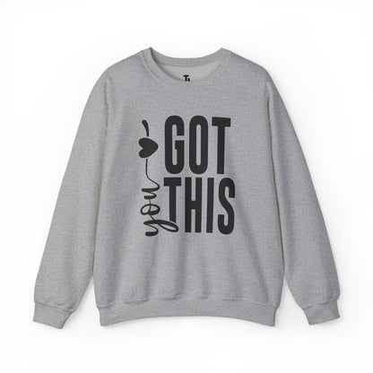 You Got This | Motivational Sweatshirt for Women, Sizes Up to 5XL
