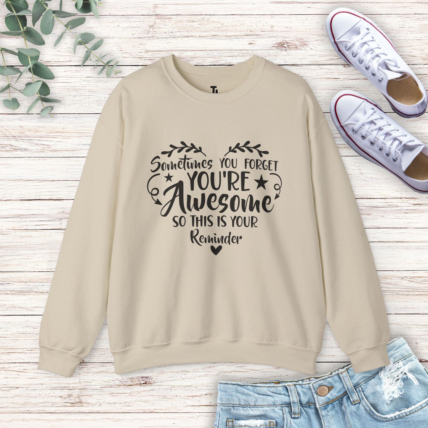 You're Awesome Sweatshirt