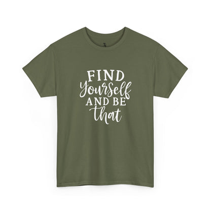 Find Yourself T-shirt | Inspirational Gifts for Women, Sizes Up to 5XL