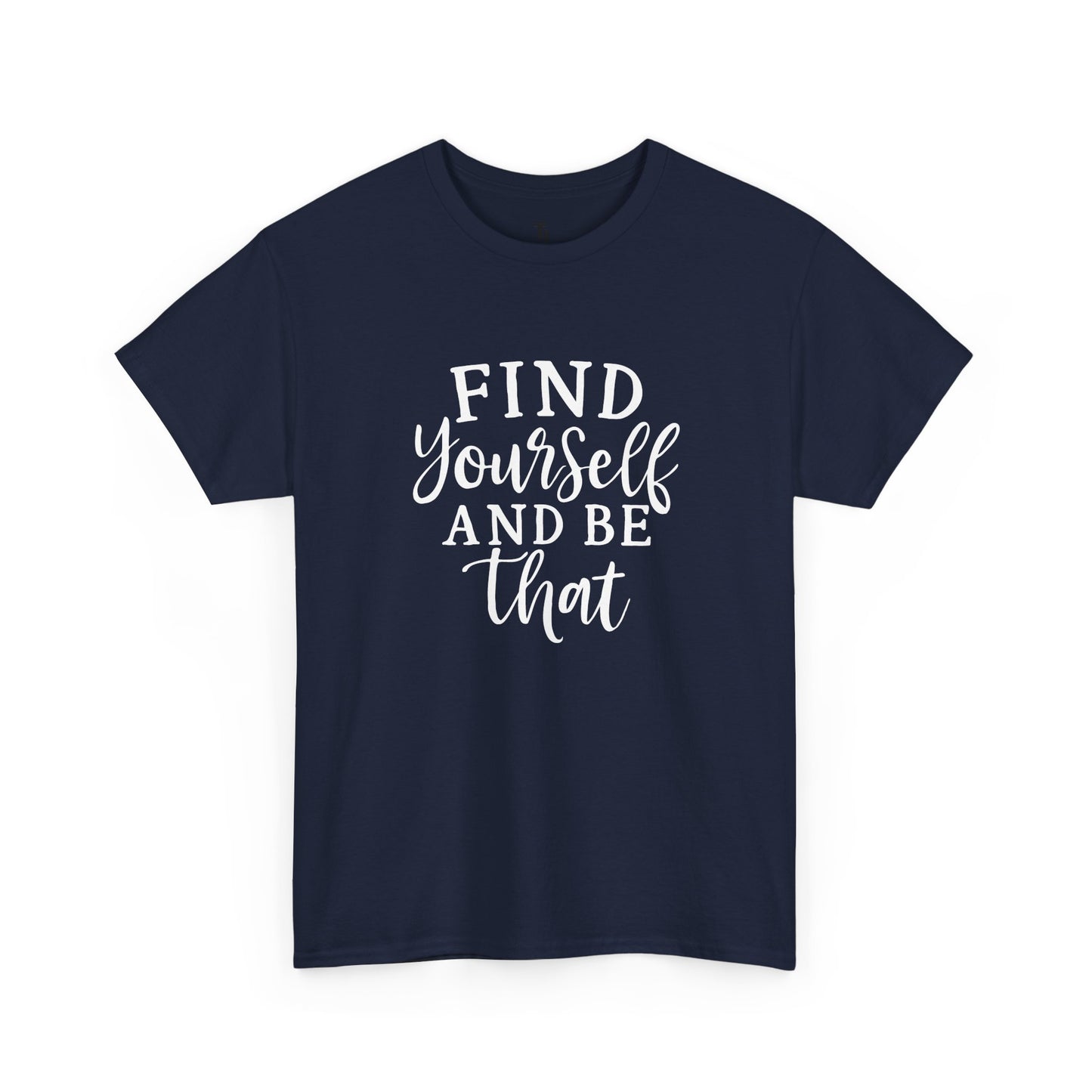 Find Yourself T-shirt | Inspirational Gifts for Women, Sizes Up to 5XL