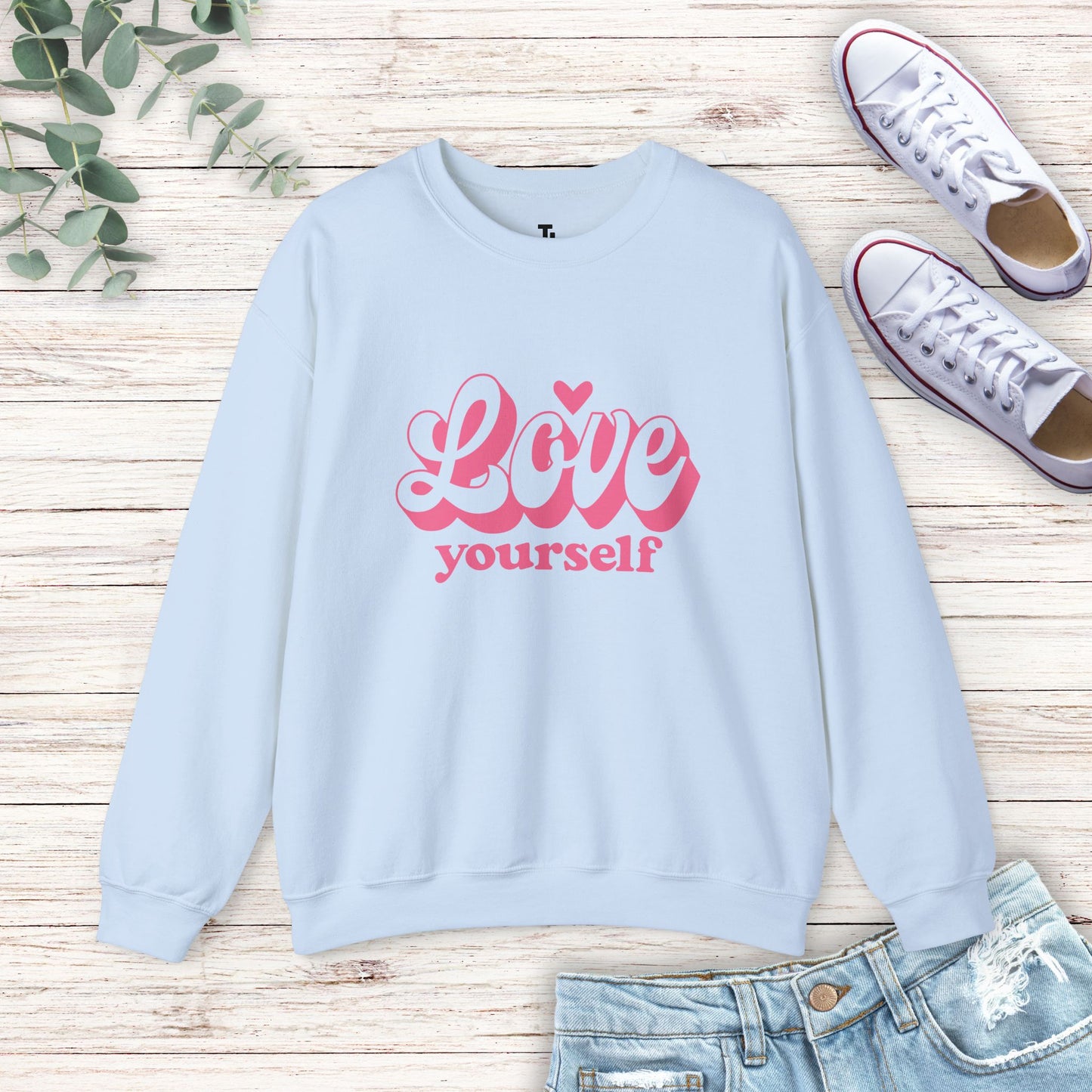 Love Yourself Sweatshirt